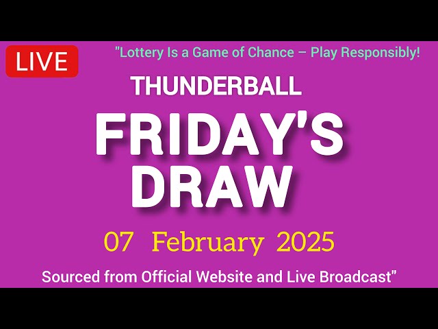 National Lottery Thunderball draw live tonight results from friday 07 February 2025 | thunderball