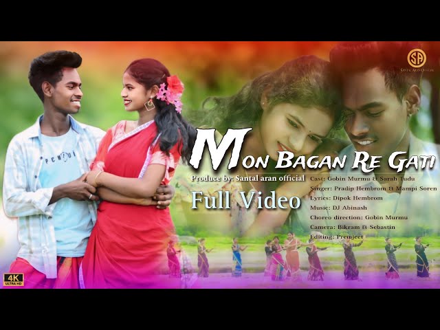 Mon Bagan Re Gati || New Santali Modern song video 2024 || FULL VIDEO || DJ Abinash || Pradip/Mampi