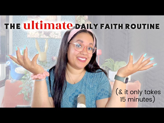 The Ultimate Daily Devotional Routine (How to Grow Spiritually)