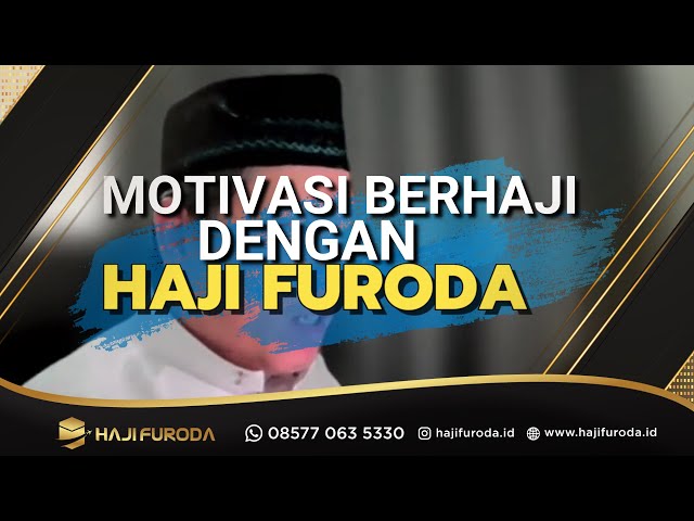 Motivasi Menyegerakan Haji dengan Haji Furoda - Ustadz Syafiq Basalamah