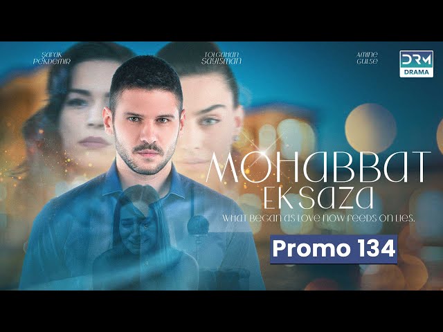 Mohabbat Ek Saza | Promo Episode 134 Tomorrow at 8PM | Turk 1 | UA2O