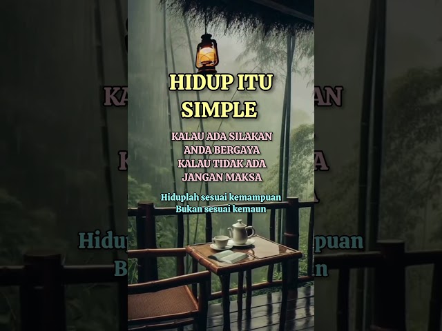 Kata kata motivasi hidup " Hidup itu Simple "#feedshorts #motivation #motivasihidup