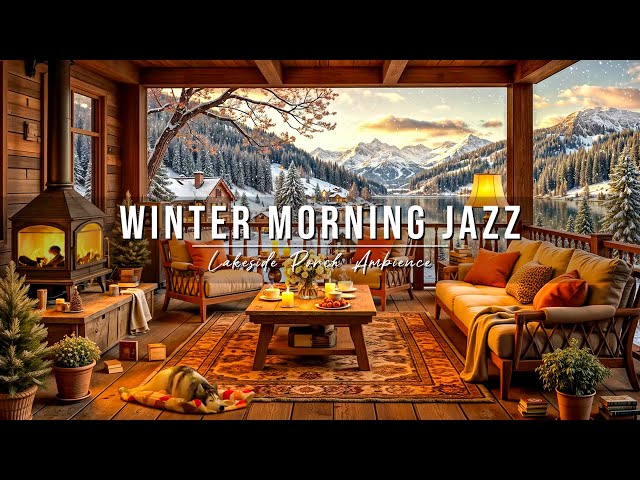 Relaxing Jazz Instrumental Music for Studying ❄ Winter Morning Jazz at Cozy Lakeside Porch Ambience