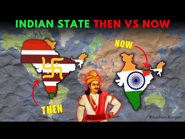 Indian State Then Vs Now Full Video | History of Indian States | Roushan Ranjan