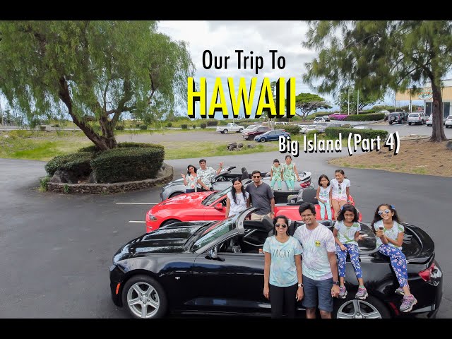 Our Visit to Hawaii - Part 4 (Big Island)