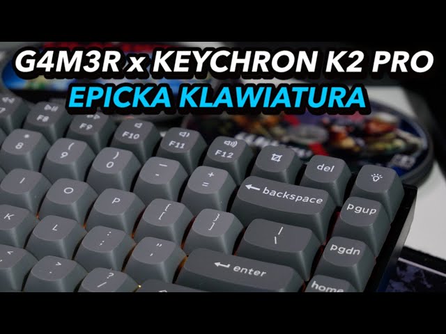 Solidna klawiatura dla gracza z limitowanej serii - G4M3R x Keychron K2 PRO