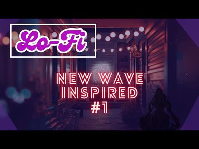 🌊 New Wave Lofi – Chill & Dreamy Synth Beats for Focus & Relaxation