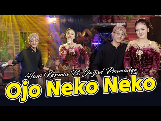 Hani Kusuma Feat. Jagad Pramudya - Ojo Neko Neko (Official Music Video)