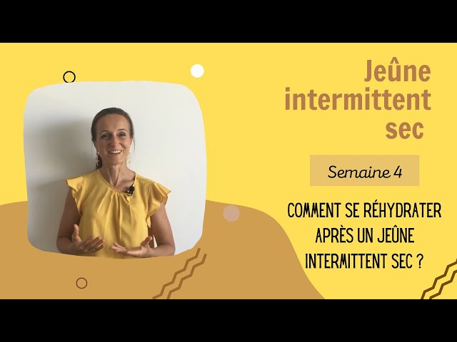 Mois de l'immunité : Semaine 4 : Comment se réhydrater après un jeûne intermittent sec ?