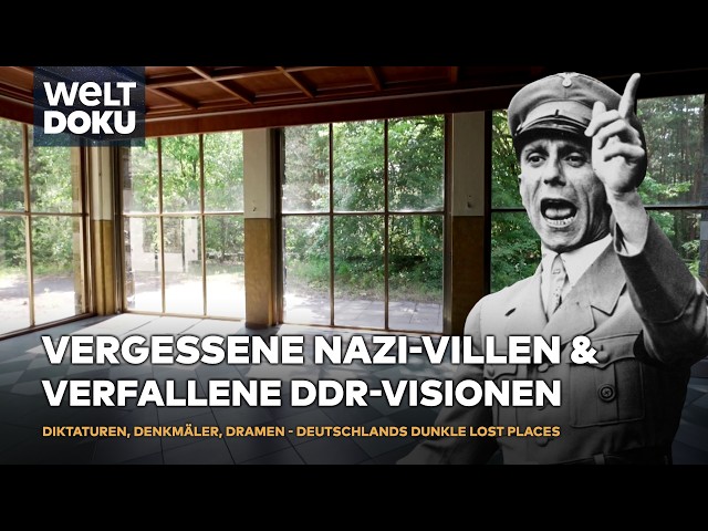 LOST PLACES: Diktaturen, Denkmäler, Dramen - Vergessene Nazi-Villen & verfallene DDR-Visionen | DOKU