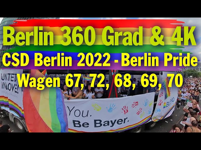 Berlin 360 Grad: CSD Berlin 2022 - Berlin Pride - Christopher Street Day - Wagen 67, 72, 68, 69, 70