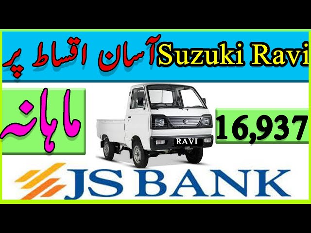 Suzuki Ravi Leasing Facility With JS Bank Full Detail || 7 Year Installment Plan ||