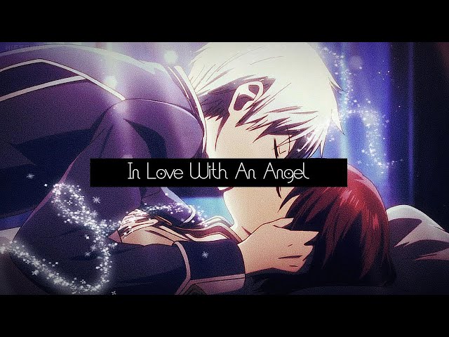 I'm In Love With An Angel「AMV」