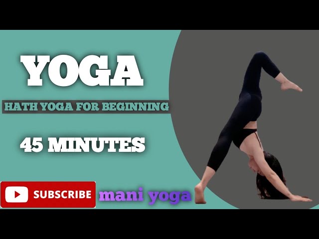 Hatha flow for beginners (45 minutes)