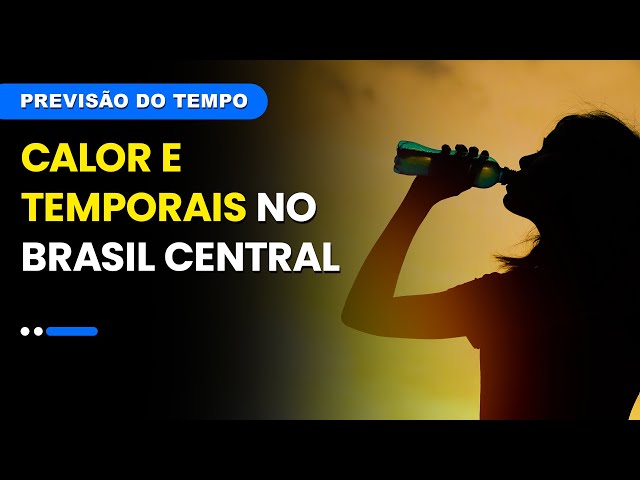 Calor e temporais no Brasil Central | Previsão 25/02/2025