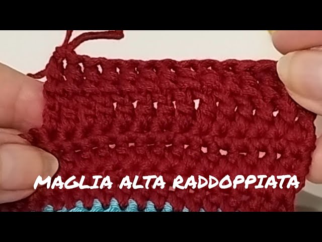 tutorial La MAGLIA ALTA RADDOPPIATA #forgiocreations #uncinettofacile #crochetstitch