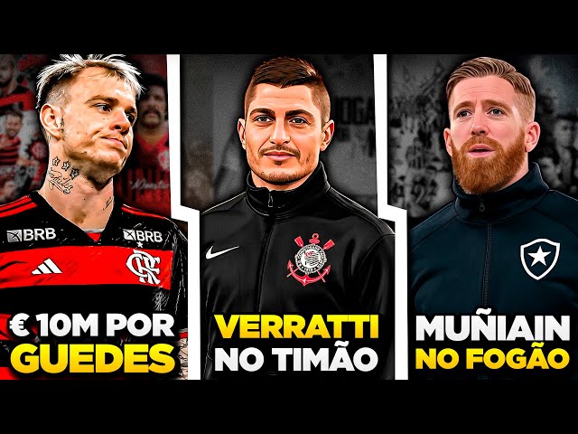 VERRATTI JOGADOR DO CORINTHIANS | Muñiain no Botafogo | Roger Guedes no Flamengo - Mercado da Bola