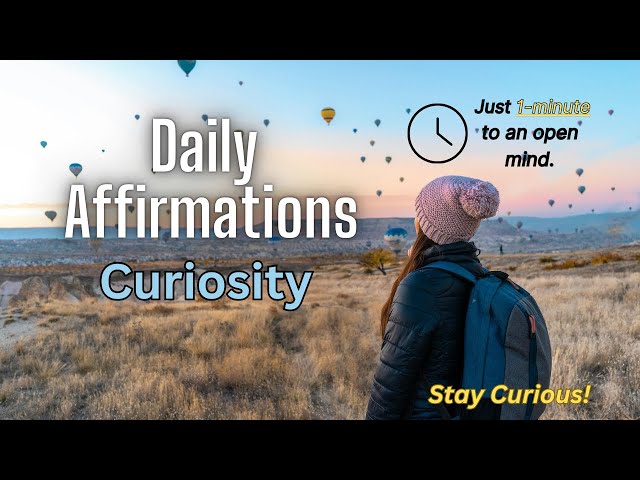 🌞1-Minute Daily Affirmations for Curiosity | Embrace Learning & Open Your Mind in 1 Minute🌞