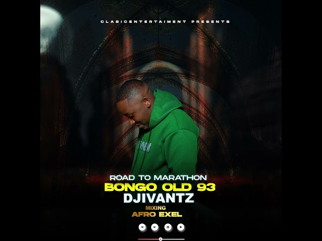 DJIVANTZ exel 93 ROAD TO MARATHON,DAZBABA,DULLAYO,MARLOW, JAY,ALIKIBA,FEROZ,JUMANETUR,LADJAYDE,[93]