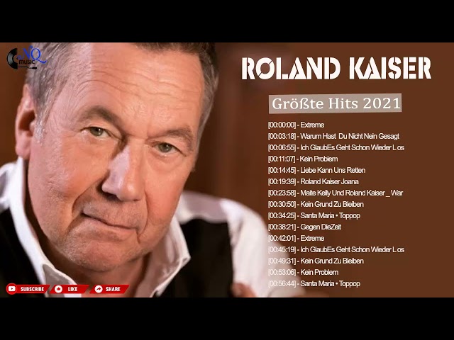 Roland Kaiser MIX - Neue Lieder 2021 -  Musik 2021