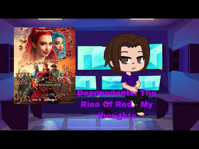 Descendants: The Rise Of Red - My thoughts