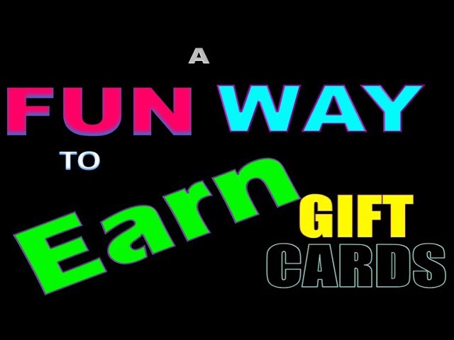 Earn Gift Cards Fast - Free Gift Cards (No Surveys) - This is Easy and Fun