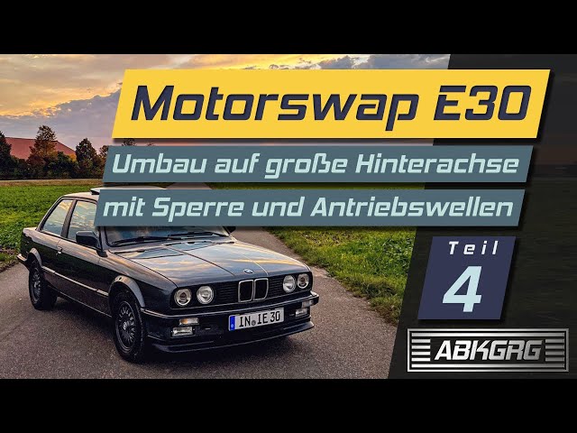 E30 Motorswap | Umbau auf große Hinterachse mit Sperrdifferential | Teil 4 | engine swap | eng. subs