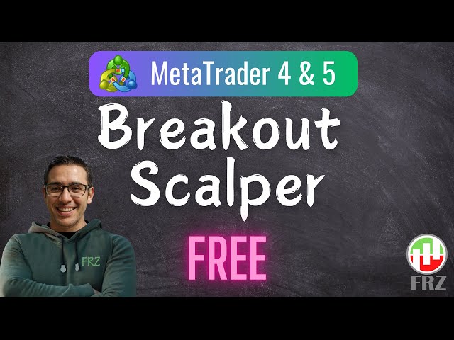 Scalping Expert Advisor FREE🤘Scalping EA Forex - FRZ breakout Scalper #scalpingexpertadvisor