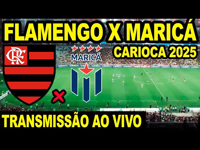 FLAMENGO X MARICÁ AO VIVO DIRETO DO MARACANÃ / ÚLTIMA RODADA DO CAMPEONATO CARIOCA - TRANSMISSÃO