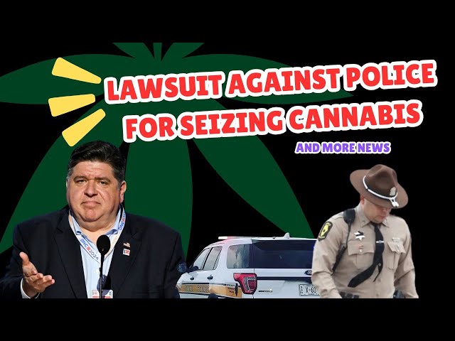 Illinois resident sues law enforcement for seizing legal cannabis