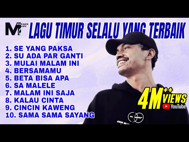 LAGU TIMUR SELALU YANG TERBAIK - WIZZ BAKER, ONA HETHARUA, NOBO SASAMU