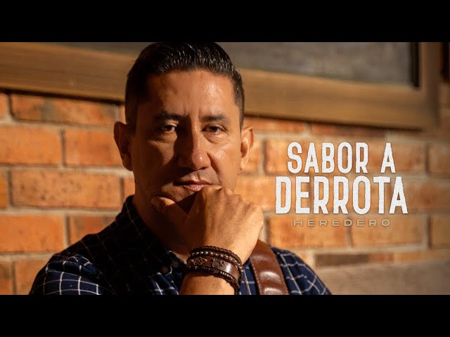 Heredero - Sabor a Derrota (Video oficial)