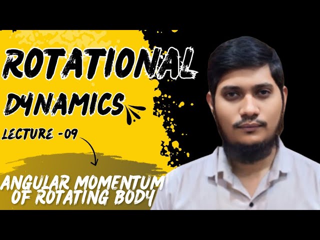 Angular momentum | L-09 Rotational dynamics physics 12 || maharashtra board exam 2025 | MOS Academy