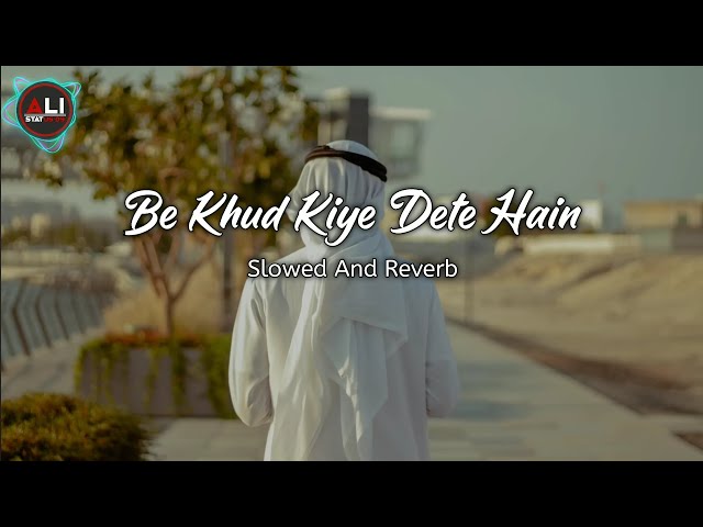 New Letest Naat Be Khud kiye Dete hai Mujammil Hassan Slowed And Reverb #viral