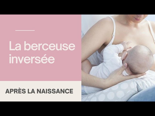 La position d'allaitement: berceuse inversée