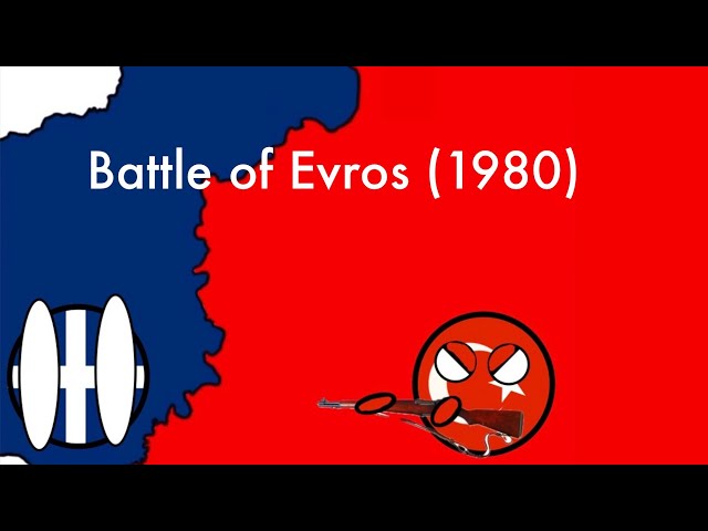 Battle of Evros (1980)| Hellas bricks