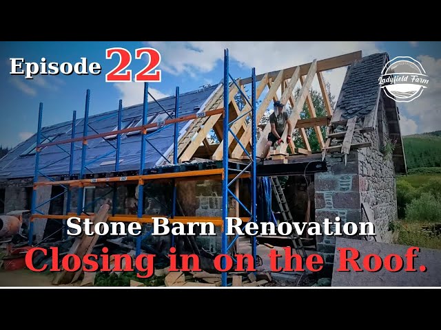 LADYFIELD FARM - Stone Barn Renovation Episode 22 : Battling the elements.