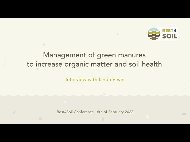 Management of green manures to increase organic matter and soil health