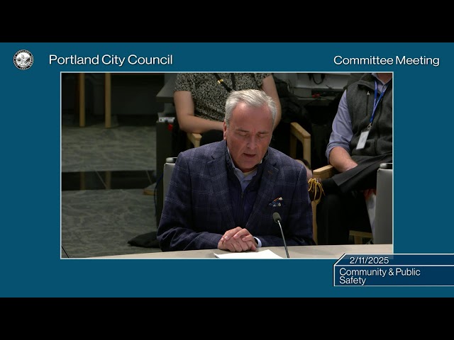 Portland City Council Public Safety Committee 02/11/25