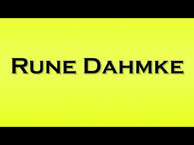 Pronunciation of Rune Dahmke