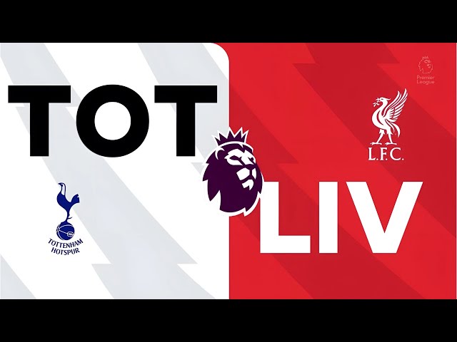 🔴LIVE : Tottenham v Liverpool Live Match Today | Premier League 2024 | Match stream FC25