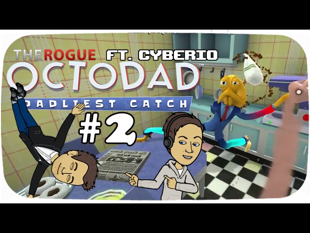 How to make good coffee - The Rogue Plays Octodad Dadliest catch Ft. Cyberio [Episode 2]