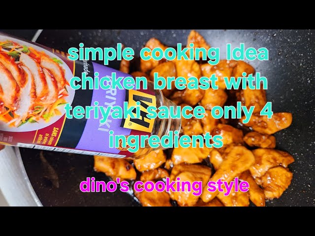 simple cooking Idea chicken breast with teriyaki sauce only 4 ingredients very delicious