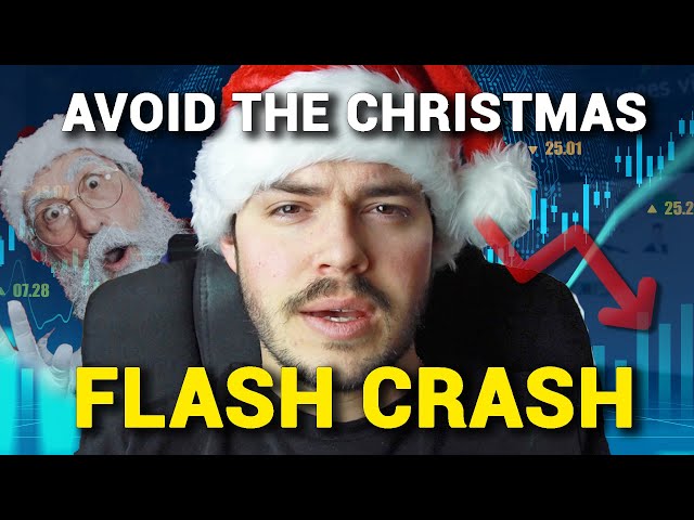 The Christmas FLASH CRASH in Trading And How to Avoid It!