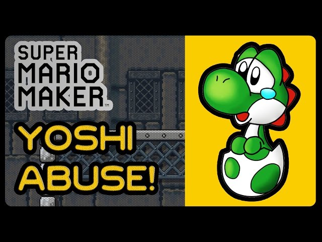 Super Mario Maker - YOSHI ABUSE!