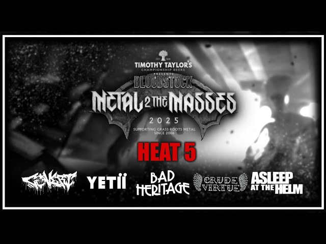 METAL 2 THE MASSES 2025! | Manchester! | HEAT 5! | One Band Withdrawn?! Back To FIVE Bands!