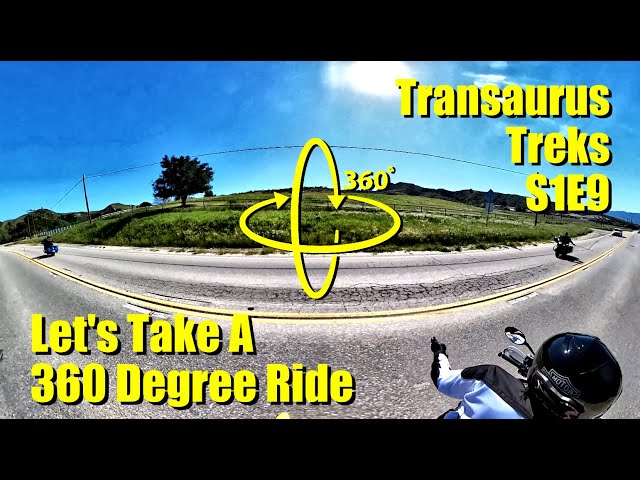 Transaurus Treks S1E9: Let's Take A 360 Degree Ride!