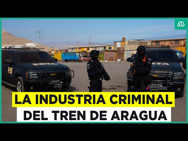 La industria del “Tren de Aragua”: Montaron un lucrativo negocio criminal en Chile