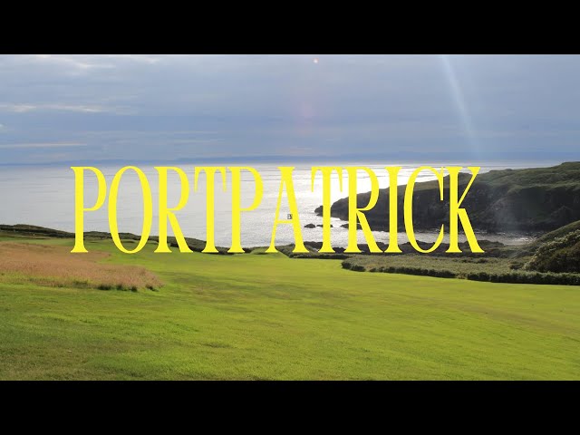 Portpatrick Golf Club - Scotland's Less Obvious EP 4