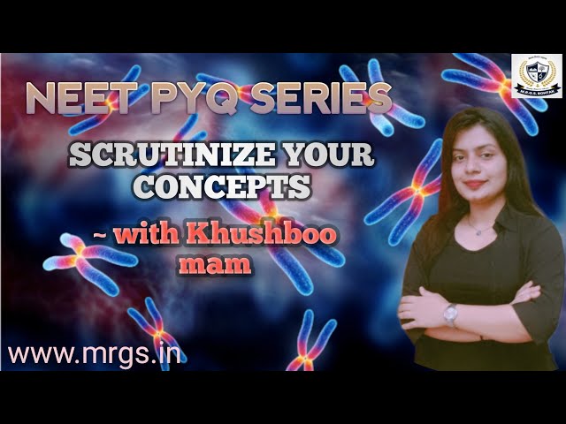 PYQ Series of NEET Biology | Part -14 | Complete Explaination | By Khushboo mam